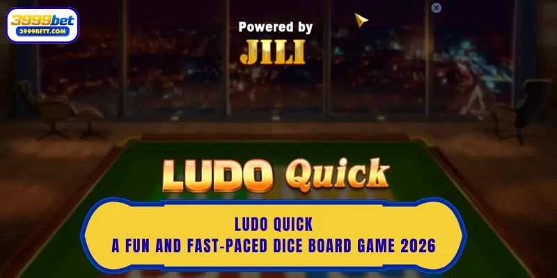 Ludo Quick | A Fun and Fast-Paced Dice Board Game 2026